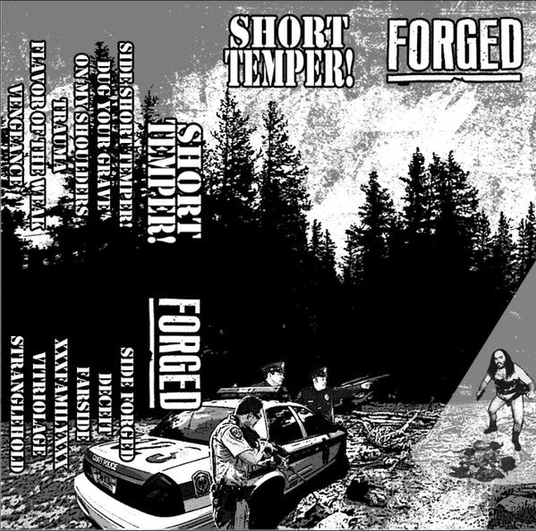 Short Temper! / Forged (3) : Short Temper! / Forged (Cass, EP)