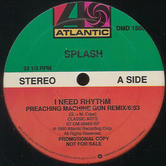 Splash (3) : I Need Rhythm (Preaching Machine Gun Remix) (12", Promo)