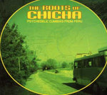 Various Artists - Roots of Chicha: Psychedelic Cumbias from / Various (CD)