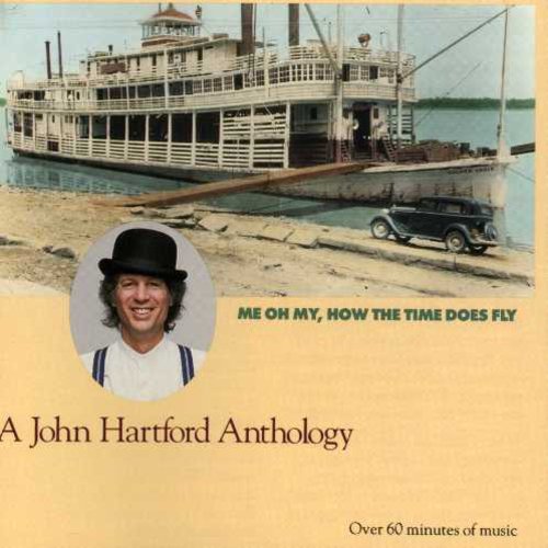 the album cover for John Hartford - Me Oh My How the Time Does Fly