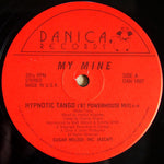 My Mine : Hypnotic Tango ('87 Powerhouse Mix) (12")