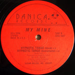 My Mine : Hypnotic Tango ('87 Powerhouse Mix) (12")