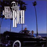 the album cover for Tom Ball & Kenny Sultan - Filthy Rich