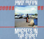 the album cover for Junior Murvin - Muggers in the Street