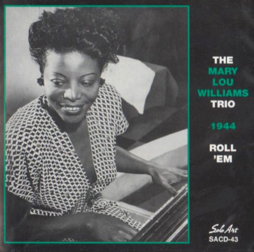 the album cover for Mary Williams Lou - Roll Em: World Jam Session 1944