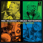 the album cover for Mike Walbridge Chicago Footwarmers - Mike Walbridge's Chicago Footwarmers