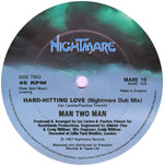 Man Two Man* : Hard-Hitting Love (12")
