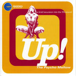 the album cover for Up! The Psycho Mellow - Up!: The Psycho Mellow [Import]