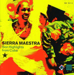 the album cover for Sierra Maestra - Son Highlights From Cuba [Import]