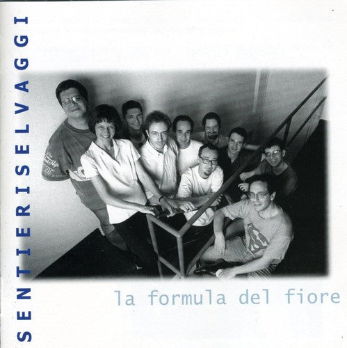 the album cover for Sentieri Selvaggi - La Formula Del Fiore [Import]