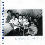 the album cover for Sentieri Selvaggi - La Formula Del Fiore [Import]