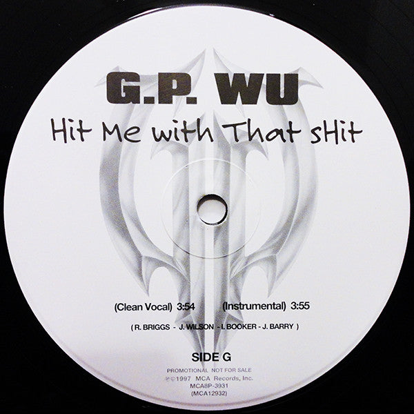 G.P. Wu* : Hit Me With That Shit (12", Promo)