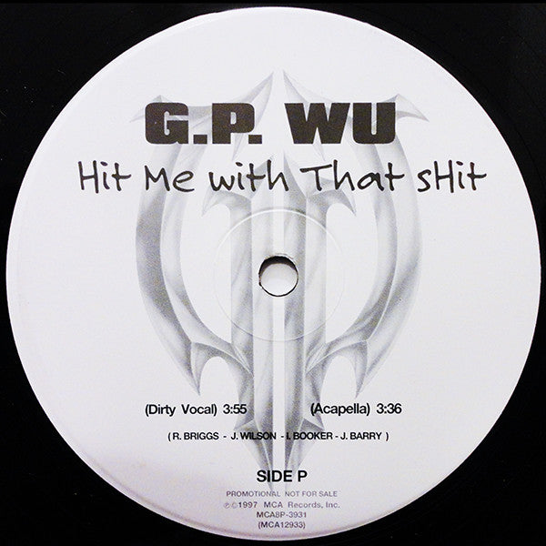 G.P. Wu* : Hit Me With That Shit (12", Promo)
