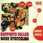 the album cover for Rapporto Fuller Base Stoccolma - Rapporto Fuller, Base Stoccolma (Original Soundtrack)