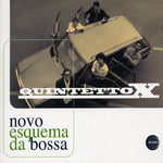 the album cover for Quintetto X - Novo Esquema Da Bossa [Import]