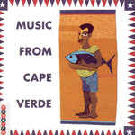 the album cover for Music From Cape Verde - Music From Cape Verde