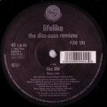 Lifelike (2) : Like Life (The Diss-Cuss Remixes) (12")