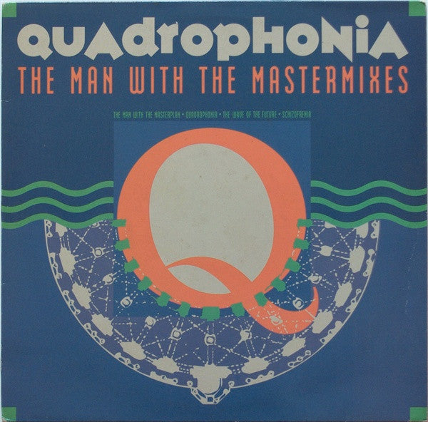 Quadrophonia : The Man With The Mastermixes (12")