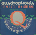 Quadrophonia : The Man With The Mastermixes (12")