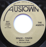 The Agents (10) : Space-Touch / Unconditional Love (7", Single)