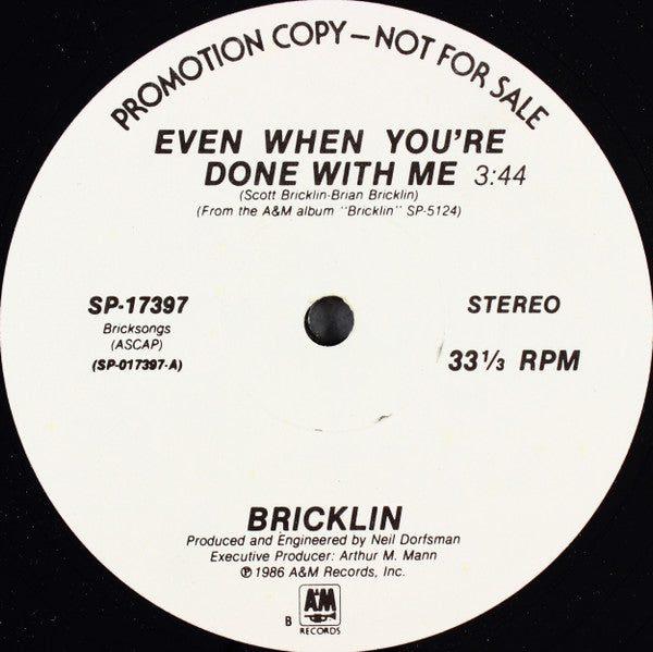 Bricklin : Even When You're Done With Me (12", Single, Promo)