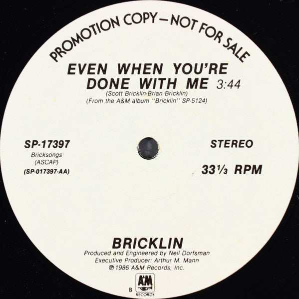 Bricklin : Even When You're Done With Me (12", Single, Promo)