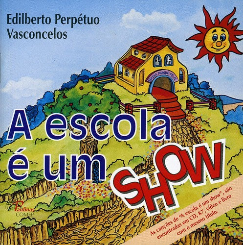 the album cover for Edilberto Vasconcelos - Escola E Um Show [Import]
