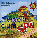 the album cover for Edilberto Vasconcelos - Escola E Um Show [Import]
