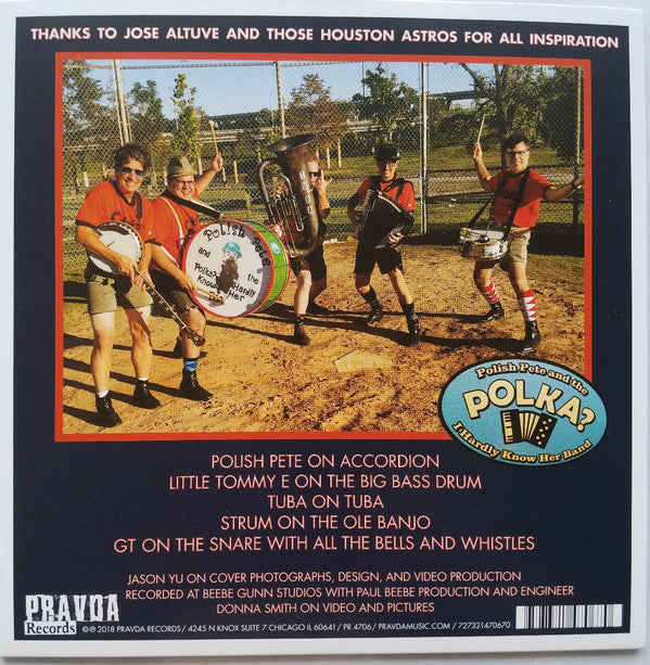 Polish Pete And The Polka? I Hardly Know Her Band : Altuve Polka / I love Those Houston Astros (7", Single, Ora)