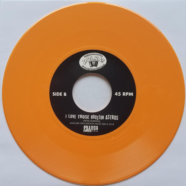 Polish Pete And The Polka? I Hardly Know Her Band : Altuve Polka / I love Those Houston Astros (7", Single, Ora)