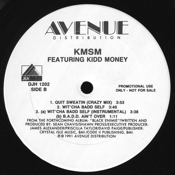 KMSM Featuring Kidd Money : Quit Sweatin (12", Promo)