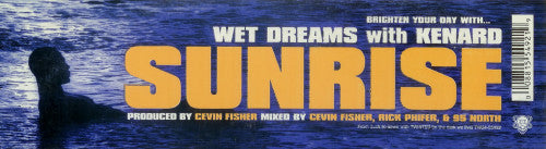 Wet Dreams With Kenard : Sunrise (2x12")