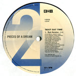 Pieces Of A Dream : 'Bout Dat Time (12")