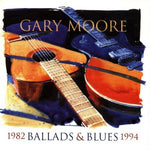 the album cover for Gary Moore - Ballads & Blues 1982-94 [Import]