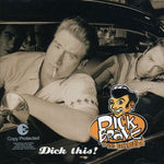 the album cover for Dick Brave & The Backbeat - Dick This [Import]