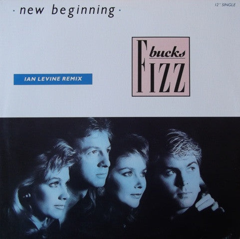 Bucks Fizz : New Beginning (Mamba Seyra) (12")