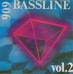 909 Bassline* : Vol.2 (12")