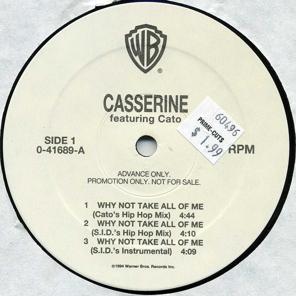 Casserine Featuring Cato (2) : Why Not Take All Of Me (12", Promo)
