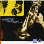 the album cover for Bellemou Messaoud - C'est Pas