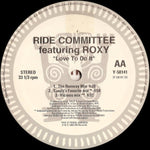 The Ride Committee Featuring Roxy : Love To Do It (12")