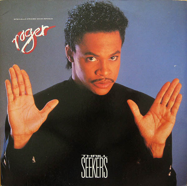 Roger* : Thrill Seekers (12", Maxi)