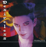 the album cover for Desireless - Francois [Import]