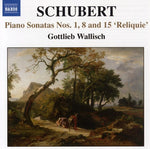 the album cover for Gottlieb Wallisch - Piano Sonatas 1 8 & 15 Reliquie