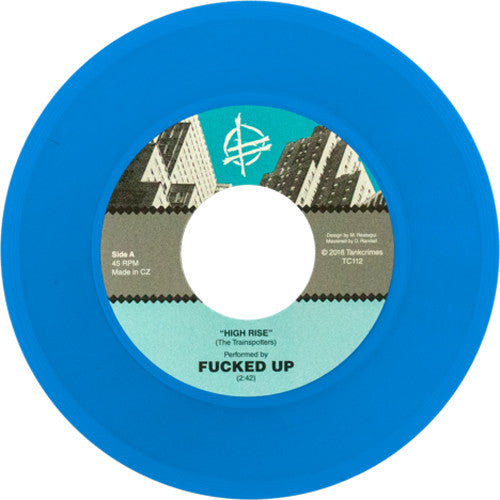 Fucked Up : High Rise (7", Single, Ltd, RP, Blu)
