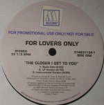 For Lovers Only : The Closer I Get To You (12", Single, Promo)