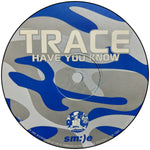 Trace* : Have You Know / West Coast Flavor (10", Ltd, Blu)