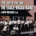 the album cover for The Eagle Brass Band of New Orleans - The Last Of The Line