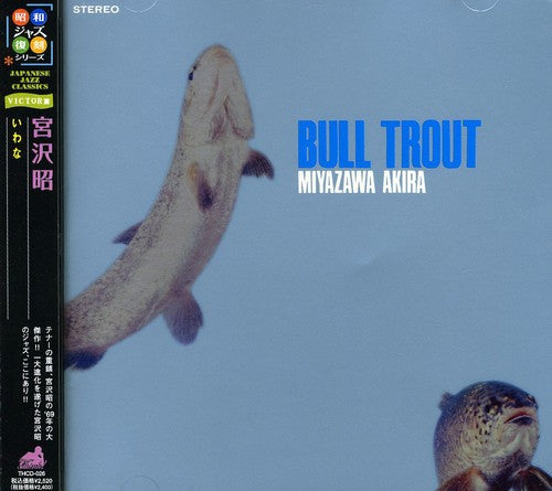 the album cover for Akira Miyazawa - Bull Trout