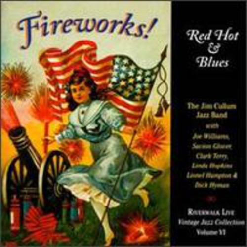 Jim Cullum, Jr. - Fuegos artificiales al rojo vivo y blues (CD)