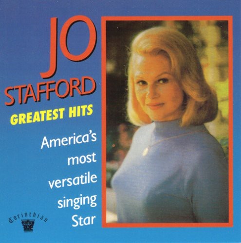 the album cover for Jo Stafford - America's Most Versatile Singing Star